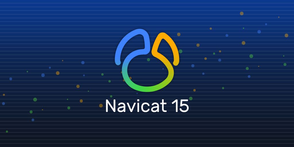 破解 Navicat Premium 15 最新永久激活方法
